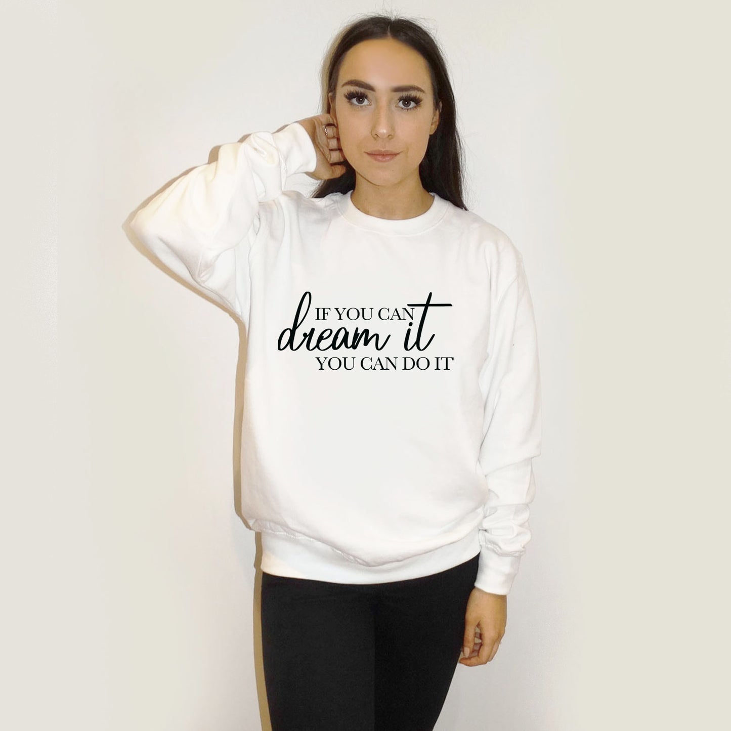 If You Can Dream It You Can Achieve It Jumper In White