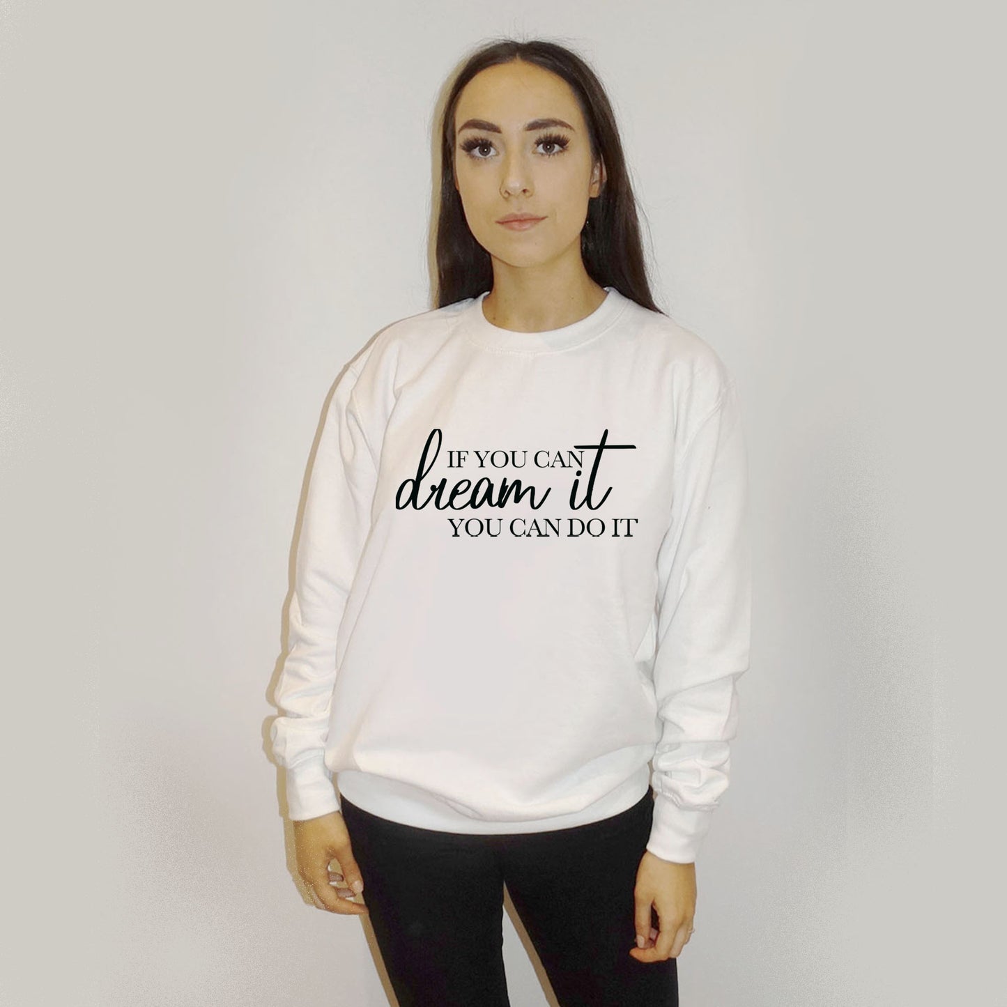 If You Can Dream It You Can Achieve It Jumper In White